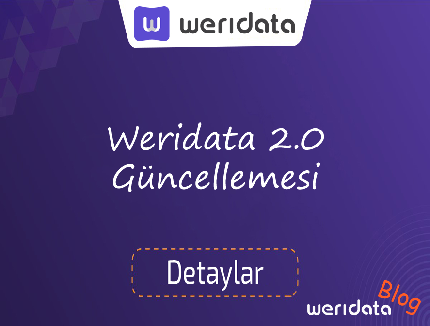 Önemli Bilgilendirme: Weridata 2.0